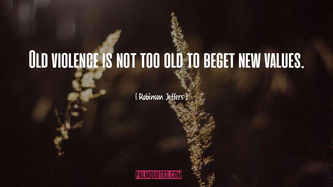 New Shoes quotes by Robinson Jeffers