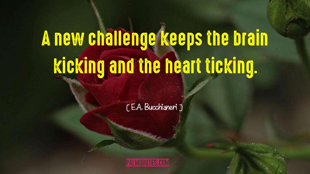 New Situations quotes by E.A. Bucchianeri