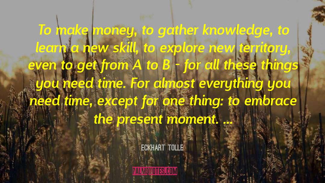 New Skills quotes by Eckhart Tolle