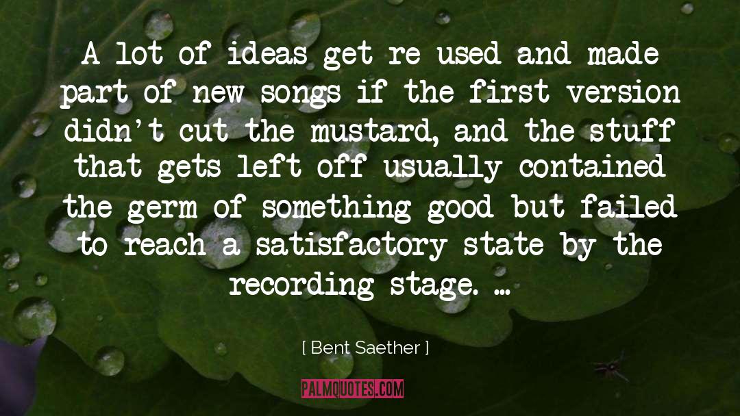 New Songs quotes by Bent Saether