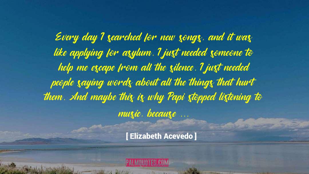 New Songs quotes by Elizabeth Acevedo