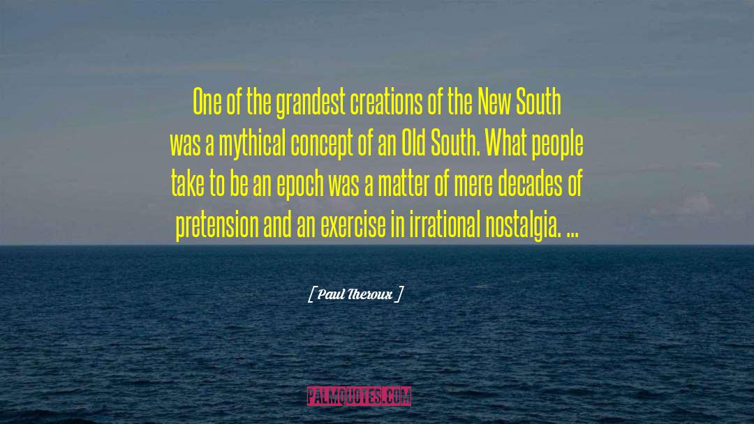 New South quotes by Paul Theroux