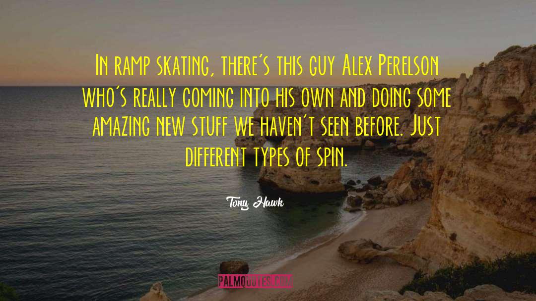 New Stuff quotes by Tony Hawk