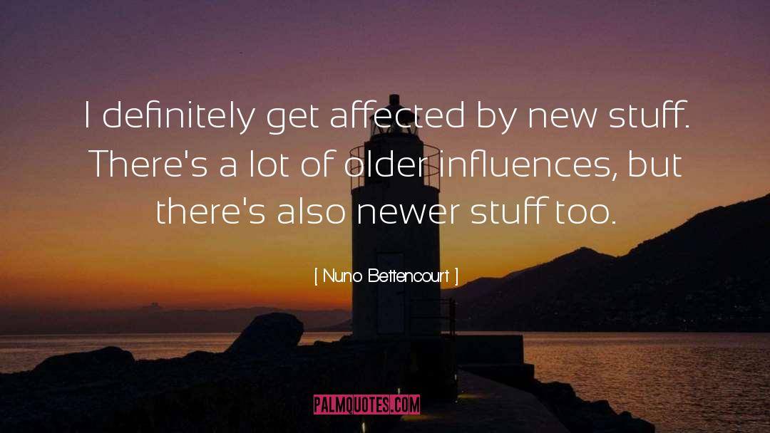 New Stuff quotes by Nuno Bettencourt