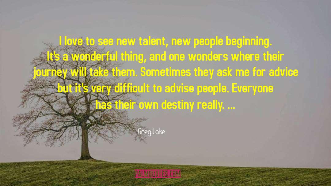New Talent quotes by Greg Lake