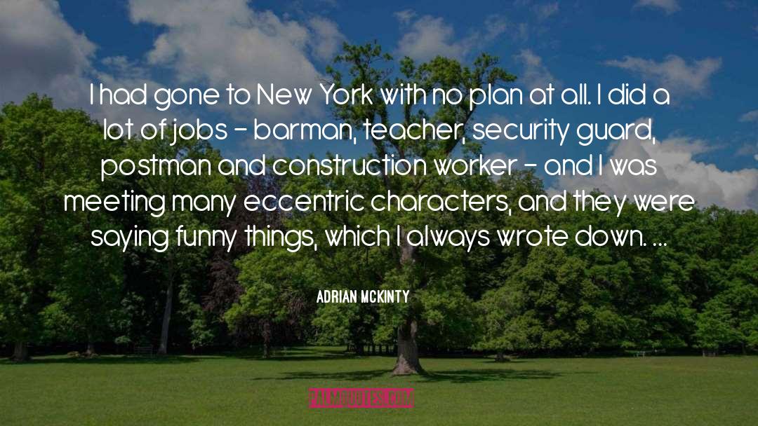 New Teacher Motivational quotes by Adrian McKinty