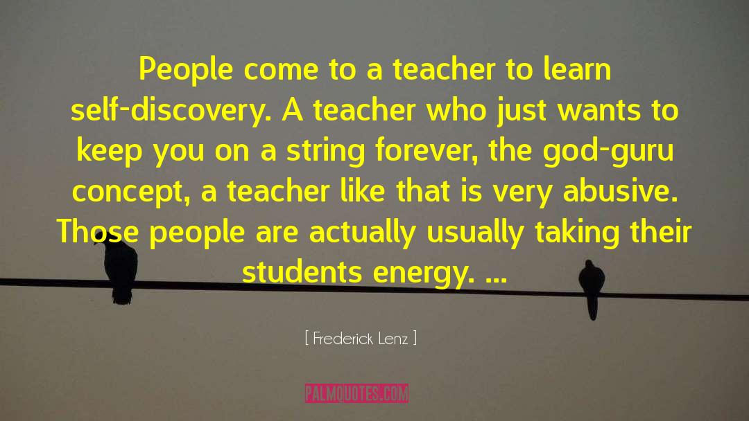 New Teacher Motivational quotes by Frederick Lenz