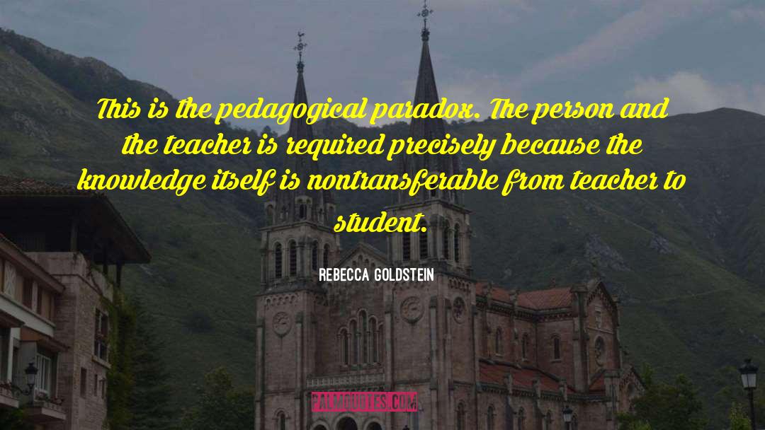 New Teacher Motivational quotes by Rebecca Goldstein