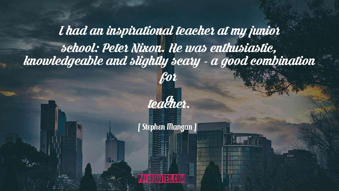 New Teacher Motivational quotes by Stephen Mangan