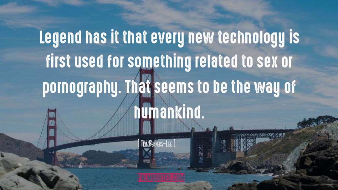 New Technology quotes by Tim Berners-Lee