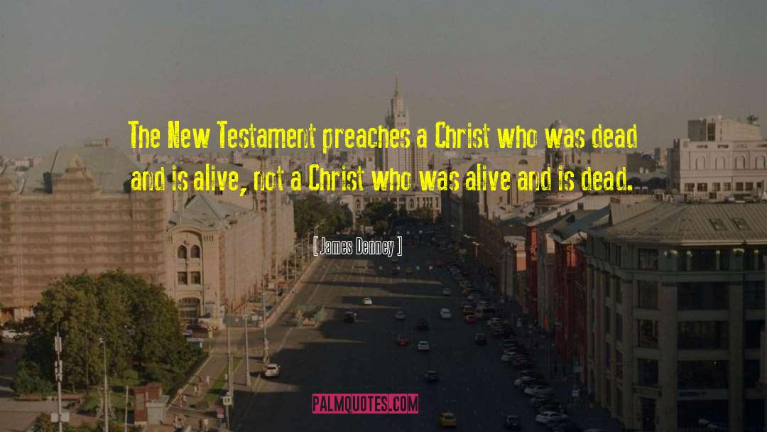 New Testament Church quotes by James Denney