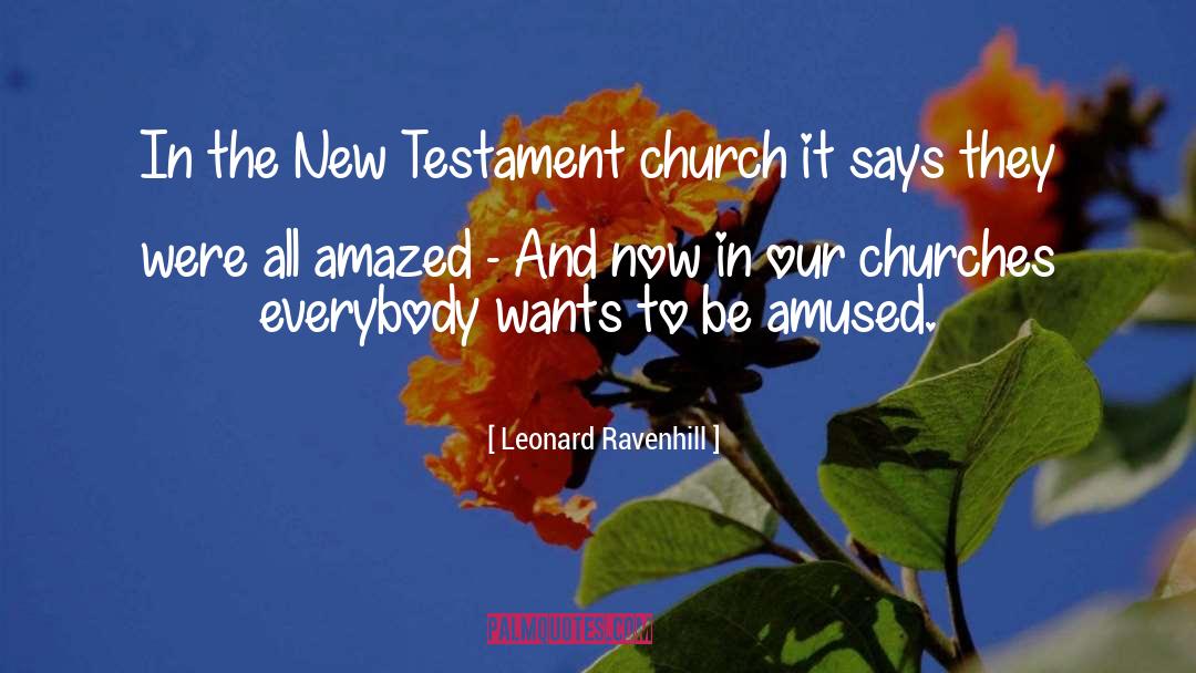 New Testament Church quotes by Leonard Ravenhill