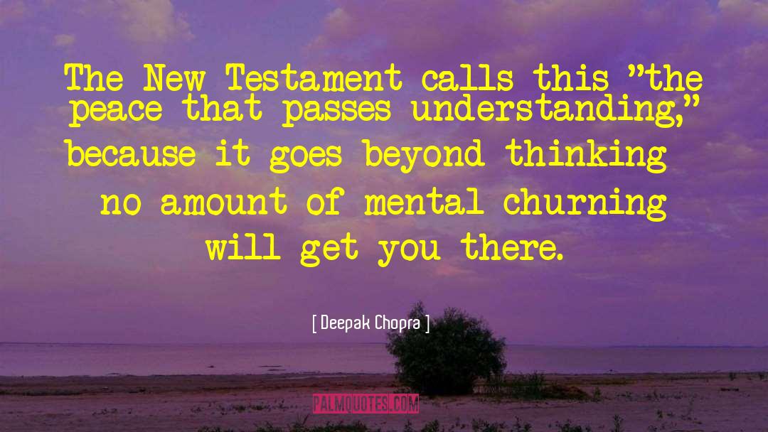 New Testament Church quotes by Deepak Chopra