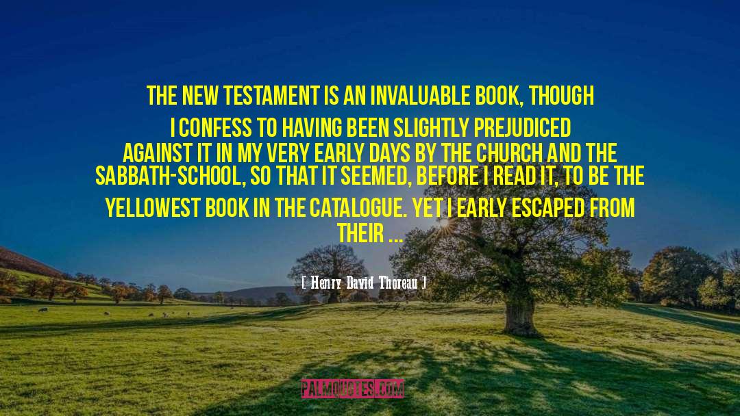 New Testament Interpretation quotes by Henry David Thoreau