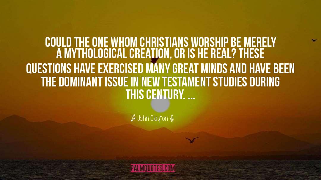 New Testament quotes by John Clayton