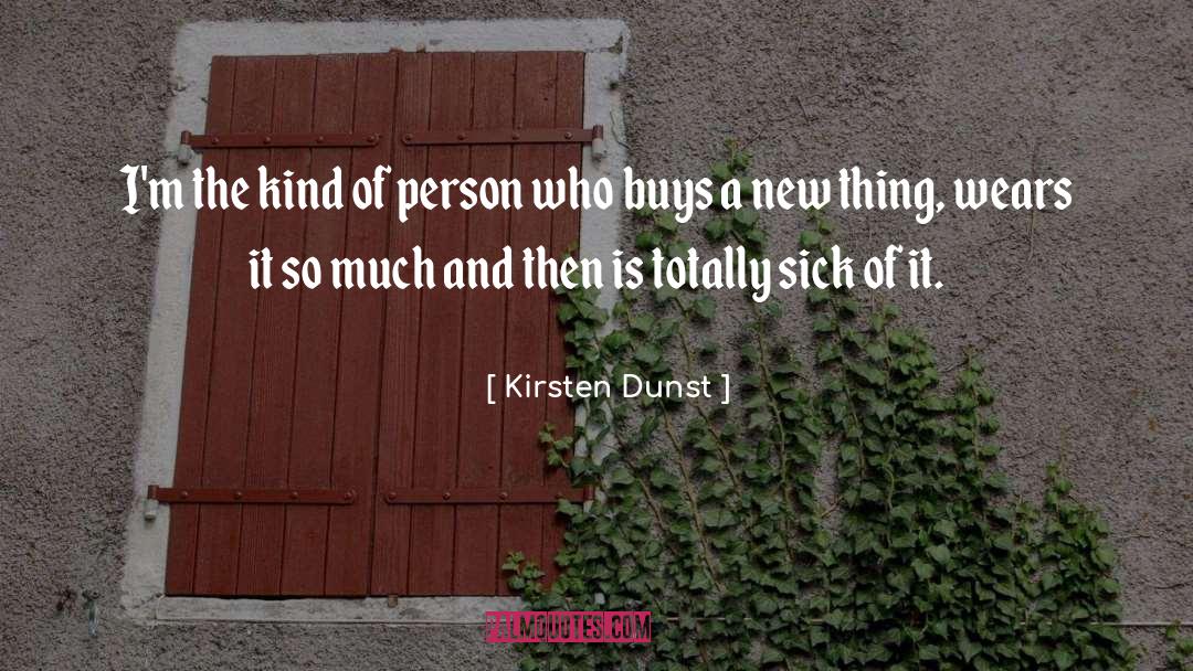 New Thing quotes by Kirsten Dunst
