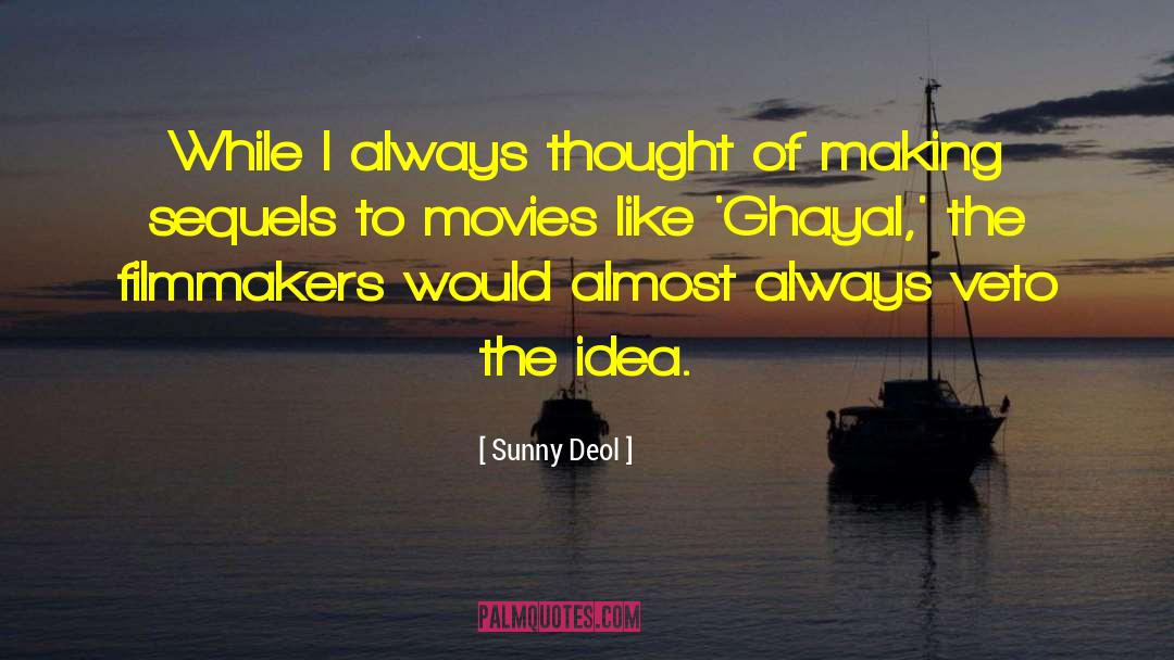 New Thought Idea quotes by Sunny Deol