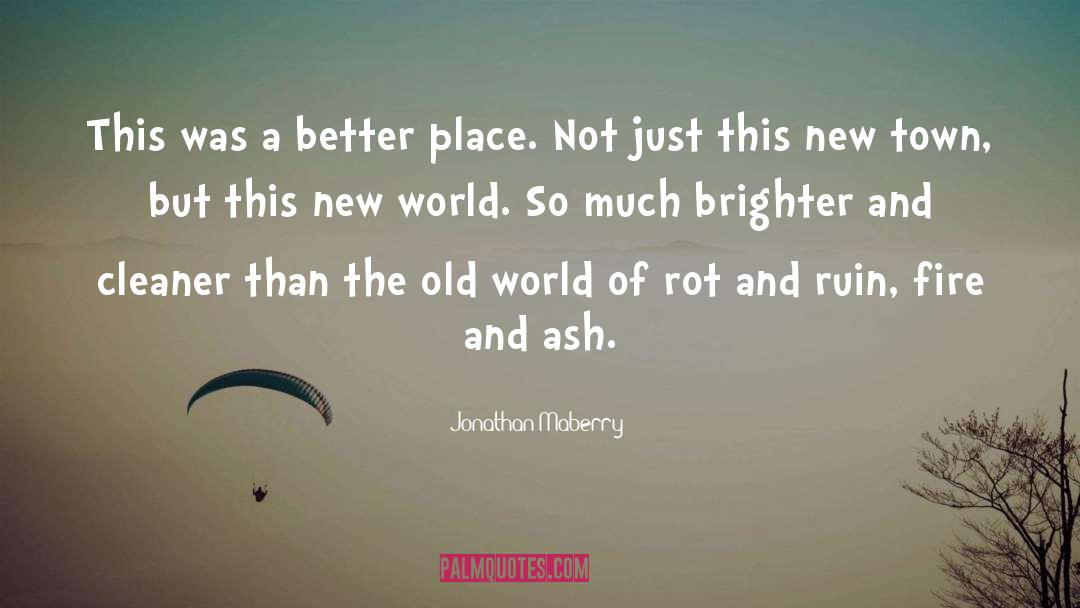 New Town quotes by Jonathan Maberry