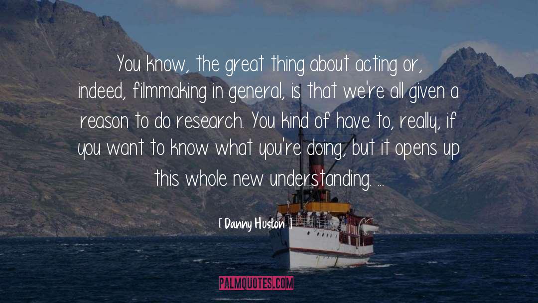 New Understanding quotes by Danny Huston