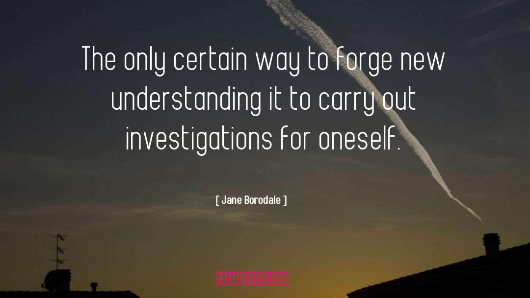 New Understanding quotes by Jane Borodale