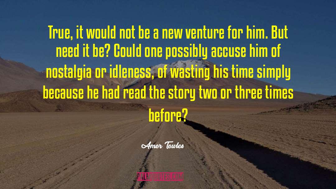 New Venture quotes by Amor Towles