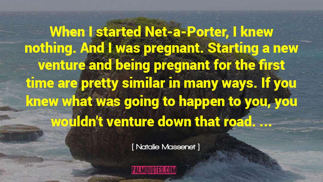 New Venture quotes by Natalie Massenet