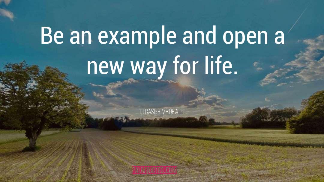 New Way Of Life quotes by Debasish Mridha