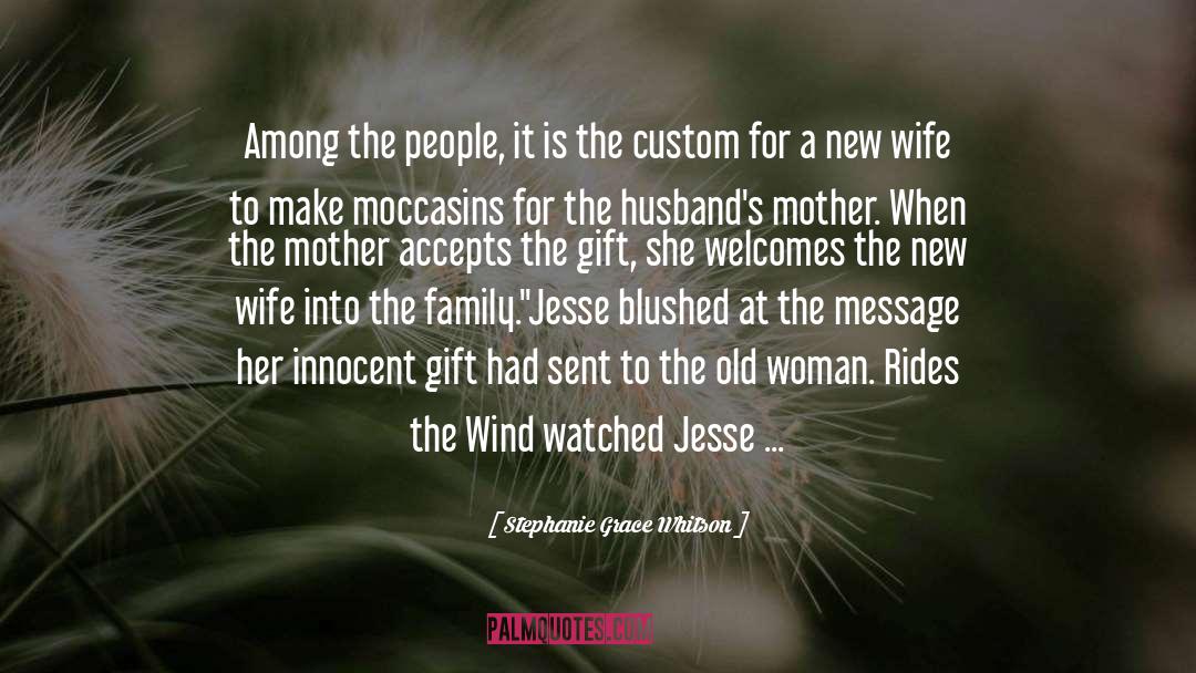 New Wife quotes by Stephanie Grace Whitson