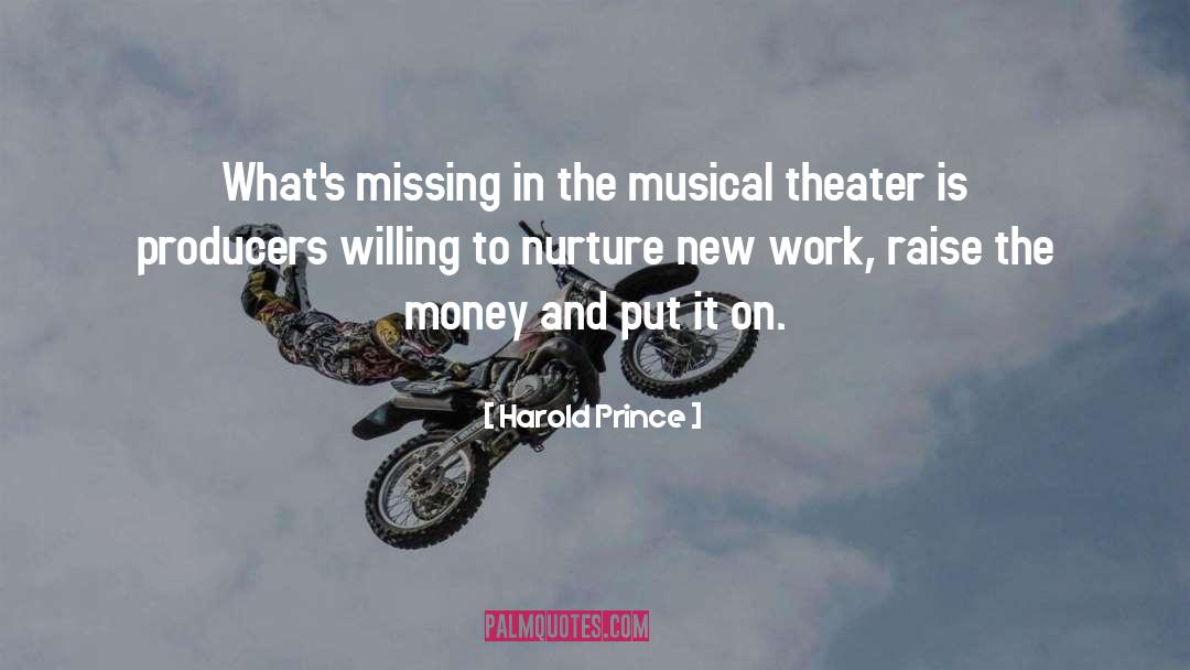 New Work quotes by Harold Prince