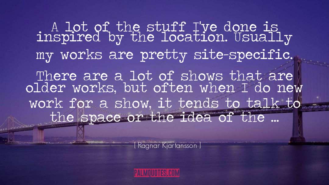 New Work quotes by Ragnar Kjartansson