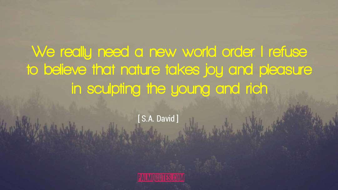 New World Order quotes by S.A. David