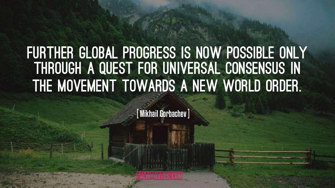 New World Order quotes by Mikhail Gorbachev