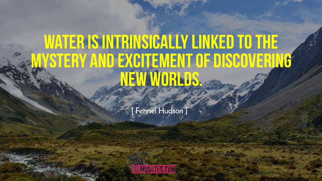 New Worlds quotes by Fennel Hudson