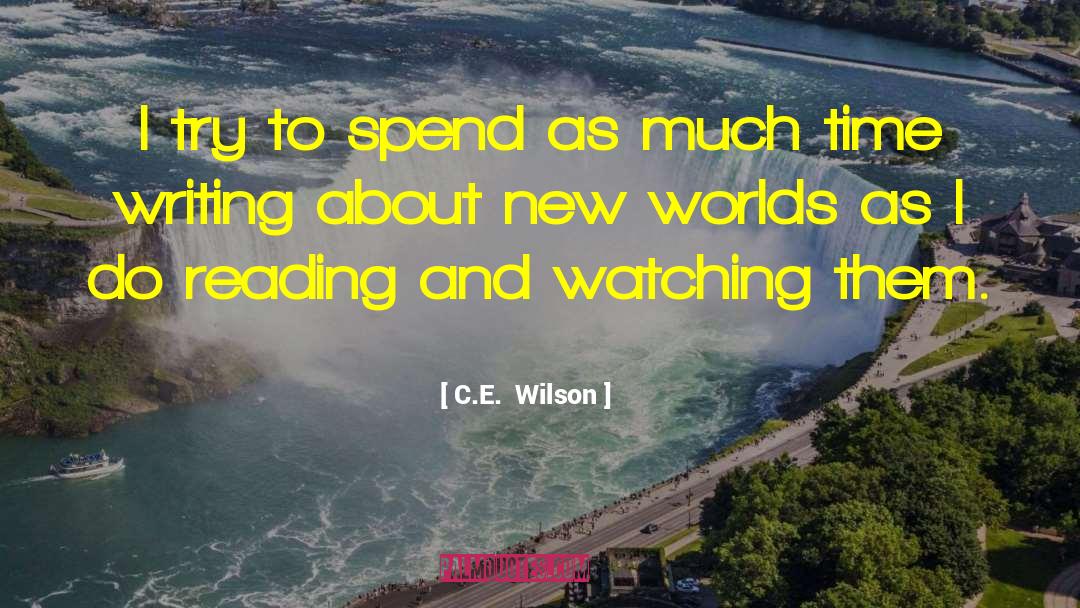 New Worlds quotes by C.E.  Wilson