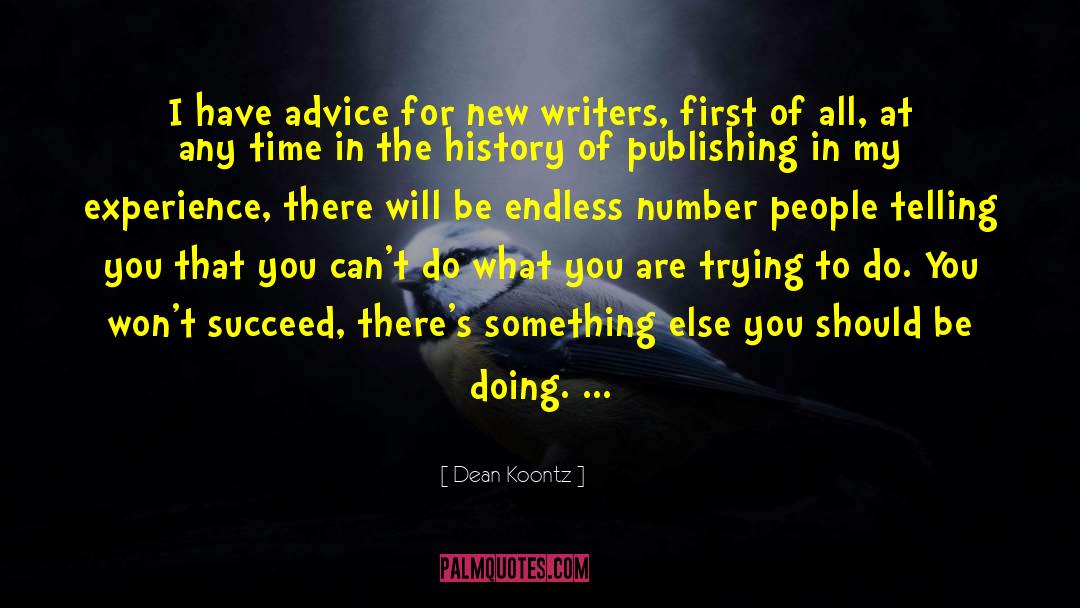 New Writers quotes by Dean Koontz