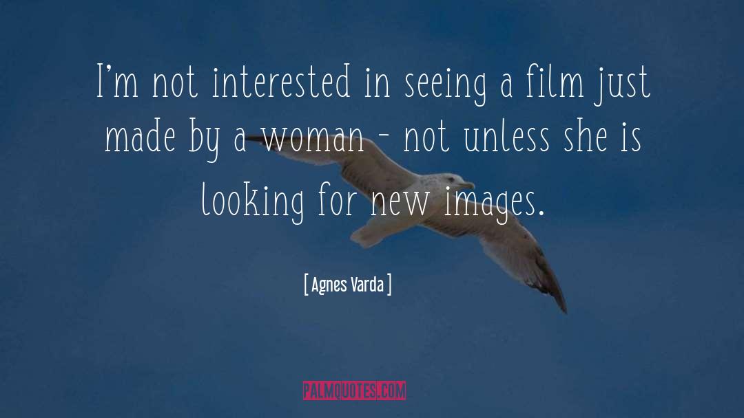 New Writers quotes by Agnes Varda