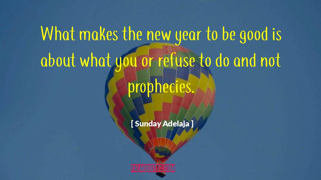 New Year S Blessing quotes by Sunday Adelaja