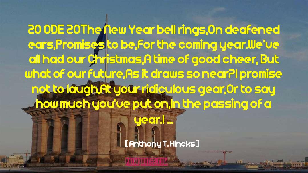 New Year S Day quotes by Anthony T. Hincks