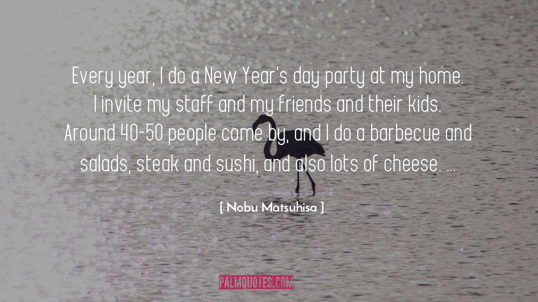 New Years Day quotes by Nobu Matsuhisa