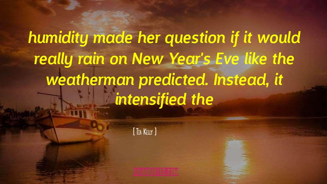 New Years Eve Countdown quotes by Tia Kelly