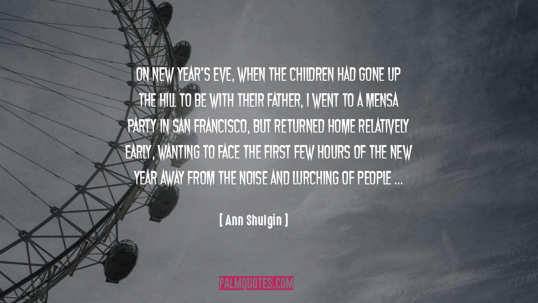 New Years Eve Countdown quotes by Ann Shulgin