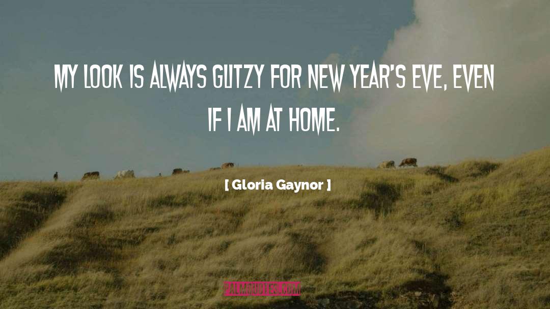 New Years Eve Poem quotes by Gloria Gaynor