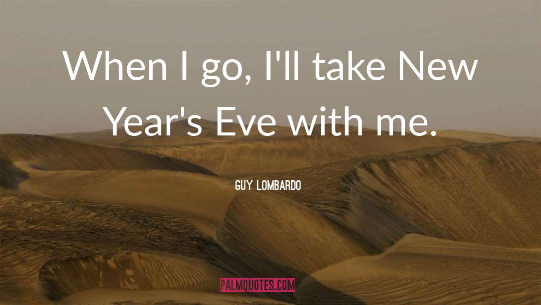 New Years Eve quotes by Guy Lombardo