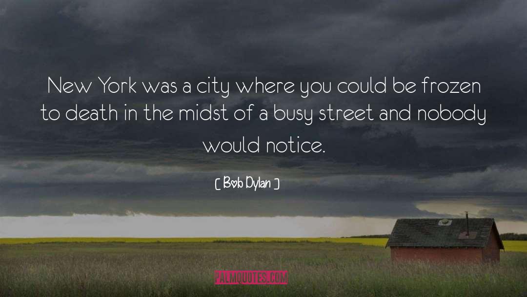 New York City quotes by Bob Dylan