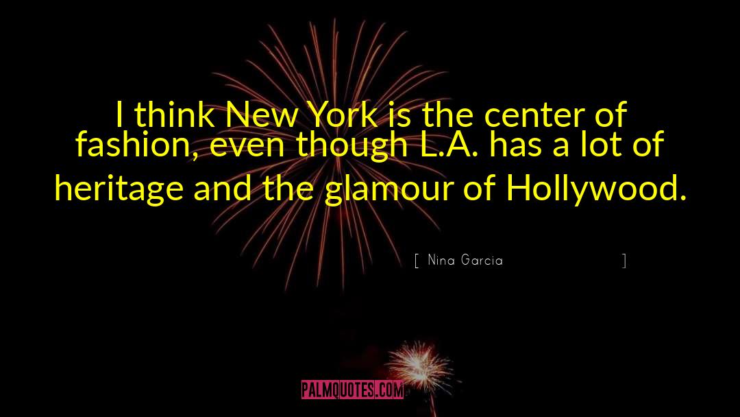 New York Fashion Week quotes by Nina Garcia