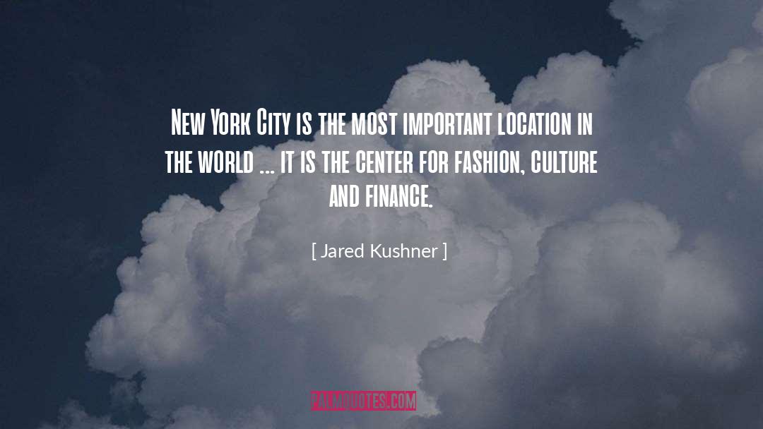 New York Fashion Week quotes by Jared Kushner