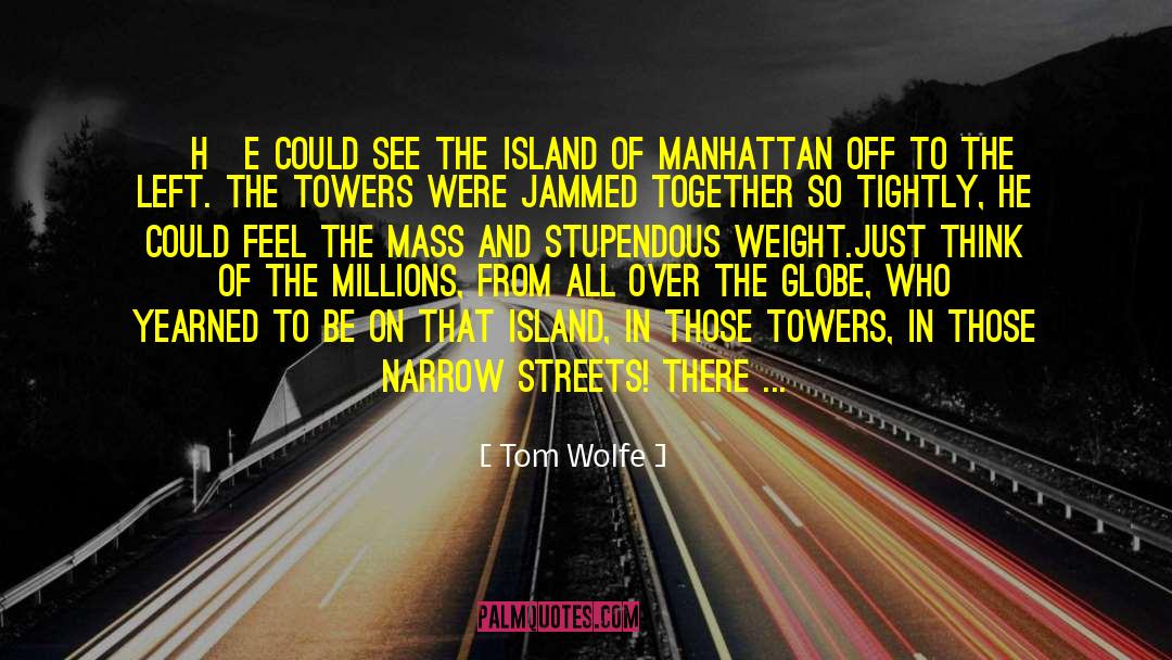 New York Lights quotes by Tom Wolfe