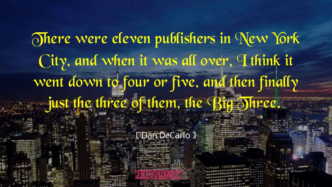 New York Moment quotes by Dan DeCarlo