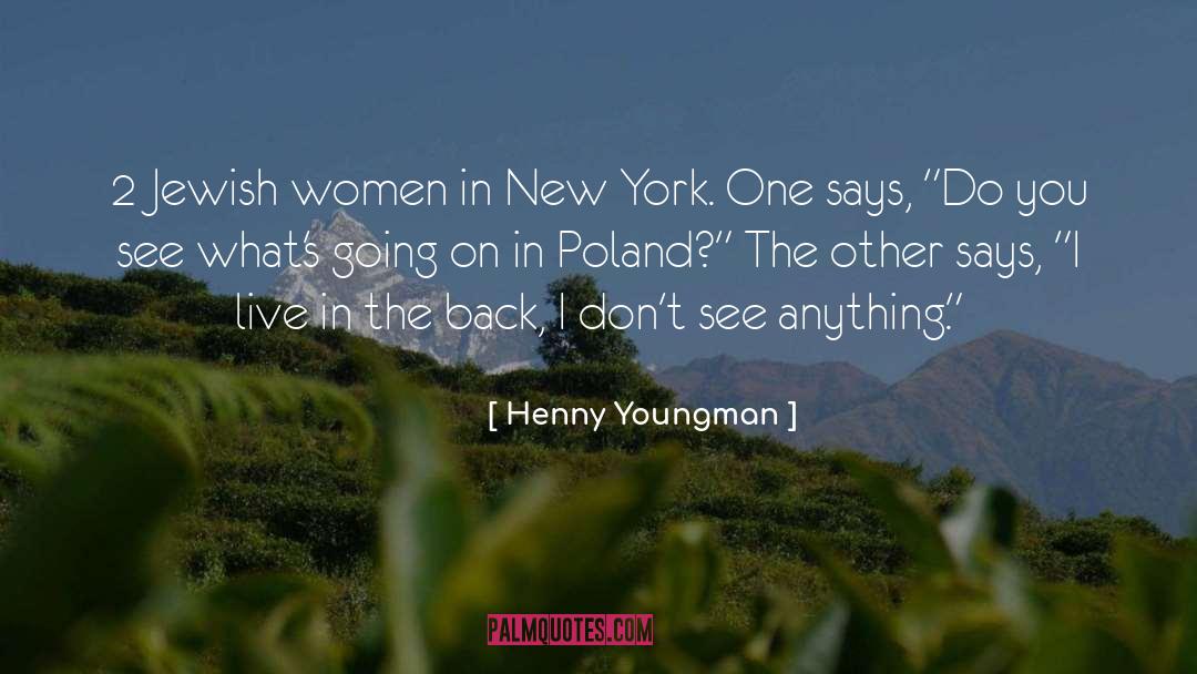 New York Moment quotes by Henny Youngman