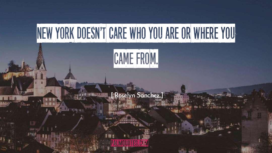 New York quotes by Roselyn Sanchez